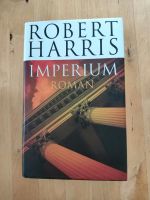 Robert Harris: Imperium - Roman - Hardcover - inkl Versand Rheinland-Pfalz - Simmern Vorschau