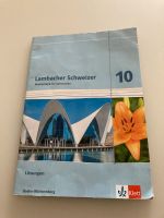 Lambacher Schweizer 10 / Baden Württemberg / Lösungen / Mathe Baden-Württemberg - Remseck am Neckar Vorschau