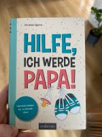 Buch: Hilfe ich werde Papa von Christian Hanne Nordrhein-Westfalen - Rheda-Wiedenbrück Vorschau