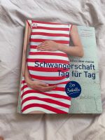 Schwangerschaft Tag für Tag Buch Eimsbüttel - Hamburg Eimsbüttel (Stadtteil) Vorschau