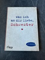 Was ich an dir liebe Schwester -Buch- Nordrhein-Westfalen - Wülfrath Vorschau