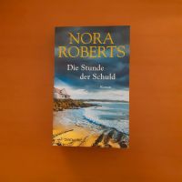 Die Stunde der Schuld von Nora Roberts Dortmund - Eving Vorschau