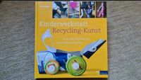 Buch, Bastelbuch Recycling Kunst für Kinder NEU Baden-Württemberg - Murr Württemberg Vorschau