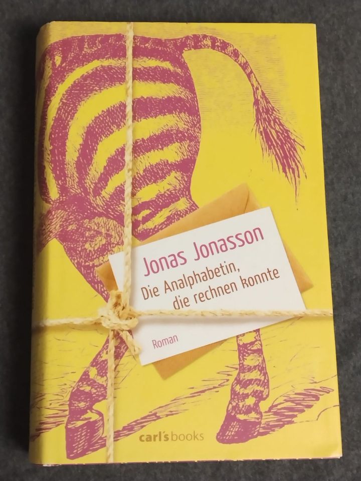 DIE ANALPHABETIN, DIE RECHNEN KONNTE von Jonas Jonasson in Wilnsdorf