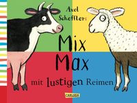 Axel Schefflers Mix Max mit lustigen Reimen -Eva Lukas -Klappbuch München - Bogenhausen Vorschau