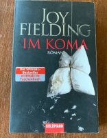 JOY FIELDING - Im Koma - ROMAN Nordrhein-Westfalen - Bad Münstereifel Vorschau