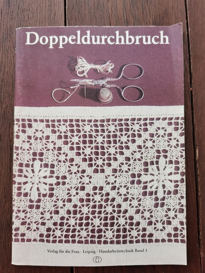 Doppeldurchbruch, Handarbeit, Hobby,Verlag für die Frau, DDR 1977 in Hallbergmoos