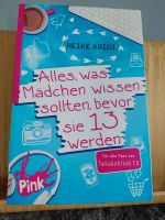 Alles, was Mädchen wissen sollten, bevor sie 13 werden Hessen - Linsengericht Vorschau