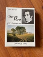 Oberons Horn Carl Maria von Weber Buch Biografie Sachsen - Meißen Vorschau