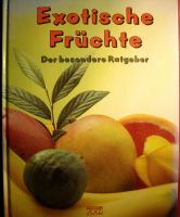 Exotische Früchte - Der besondere Ratgeber Sachsen - Radeberg Vorschau