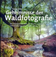 Geheimnisse der Waldfotografie - Yvonne Albe Niedersachsen - Hann. Münden Vorschau