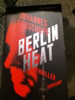 Johannes Groschupf: "Berlin heat',Thriller, Suhrkamp Verlag Nordrhein-Westfalen - Übach-Palenberg Vorschau