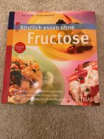 Köstlich essen ohne Fructose Bayern - Rimpar Vorschau