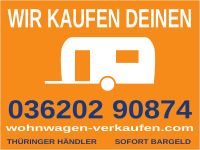 ANKAUF von WOHNWAGEN THÜRINGER HÄNDLER wohnwagen-verkaufen.com Thüringen - Ichtershausen Vorschau