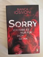 Sorry Bianca Iosivoni Baden-Württemberg - Göppingen Vorschau