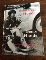 Schwarze Hunde Bunte Hunde Bekannte Frauen & ihre Hunde Buch Brandenburg - Marienwerder b. Bernau b. Berlin Vorschau