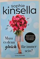 Sophie Kinsella " Muss es denn immer gleich für sein?" Bayern - Erding Vorschau