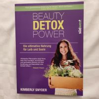 Beauty Detox Power, Kimberly Snyder Bayern - Bamberg Vorschau