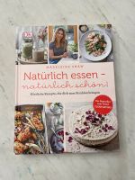 Natürlich essen - natürlich schön! Madeleine Shaw Hamburg Barmbek - Hamburg Barmbek-Süd  Vorschau