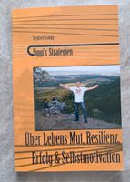 Buch: Über Lebens Mut, Resilienz, Erfolg & Selbstmotivation Bayern - Küps Vorschau