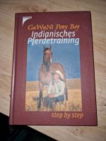 Buch indianisches pferdetraining Bayern - Amberg b. Buchloe Vorschau