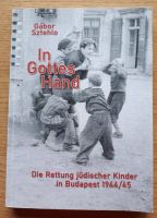 In Gottes Hand - Die Rettung jüdischer Kinder in Budapest 1944/45 Baden-Württemberg - Rauenberg Vorschau