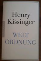 Henry Kissinger WELT ORDNUNG Baden-Württemberg - Karlsruhe Vorschau