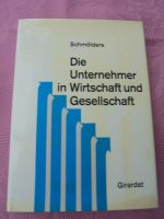 Die Unternehmer in Wirtschaft und Gesellschaft. Günter Schmölders Bayern - Hof (Saale) Vorschau