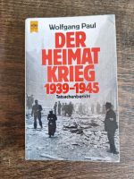 "Der Heimatkrieg 1939-45" Wehrmacht Weltkrieg Nationalsozialismus Köln - Köln Dellbrück Vorschau