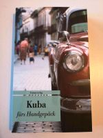 Lesereise Kuba fürs Handgepäck Buch Neuhausen-Nymphenburg - Neuhausen Vorschau