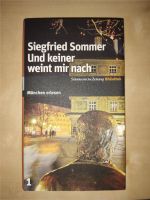 " Und keiner weint mir nach " von Siegfried Sommer SZ Bibliothek Baden-Württemberg - Sontheim Vorschau