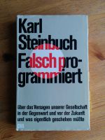 Karl Steinbuch - Falsch programmiert Baden-Württemberg - Metzingen Vorschau