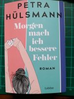 Petra Hülsmann Morgen mache ich bessere Fehler Bonn - Plittersdorf Vorschau