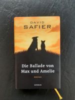 David Safier "Die Ballade von Max und Amelie", gebundene Ausgabe Hessen - Herborn Vorschau