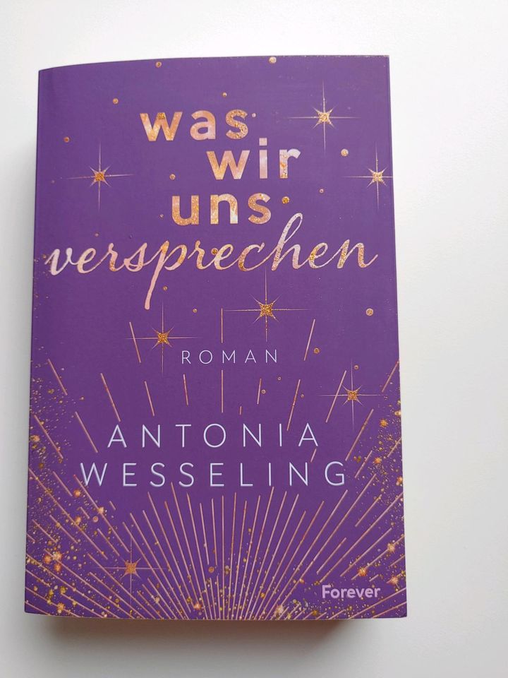 Was wir uns versprechen - Antonia Wesseling, 1. Auflage in Hemer