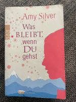 Buch - Was bleibt wenn du gehst - Amy Silver Niedersachsen - Burgwedel Vorschau