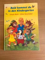 Buch Kleinkind Kinderbuch „bald kommst du in den Kindergarten“ Hessen - Neustadt Vorschau