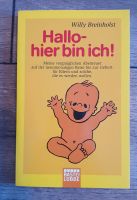 Hallo - hier bin ich Willy Breinholst Schwangerschaft Baby Buch Bayern - Rimpar Vorschau