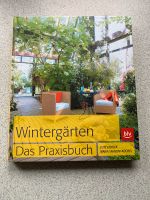 Wintergärten „Das Praxisbuch“ NP 24,95€ Baden-Württemberg - Osterburken Vorschau