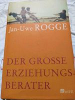 Der große Erziehungsberater,Jan Uwe Rogge, Bayern - Ellingen Vorschau