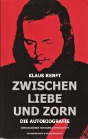 Buch - Klaus Renft - Zwischen Liebe und Zorn: Die Autobiografie Leipzig - Leipzig, Südvorstadt Vorschau
