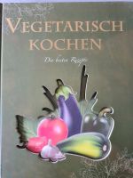 Kochbuch Vegetarisch Brandenburg - Fredersdorf-Vogelsdorf Vorschau