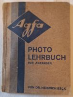 Agfa Photo Lehrbuch für Anfänger von Dr. Heinrich Beck (1929) Thüringen - Weimar Vorschau