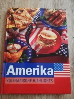 Kochbuch Amerika Kulinarische Highlights wie neu Bayern - Tiefenbach Kr Passau Vorschau