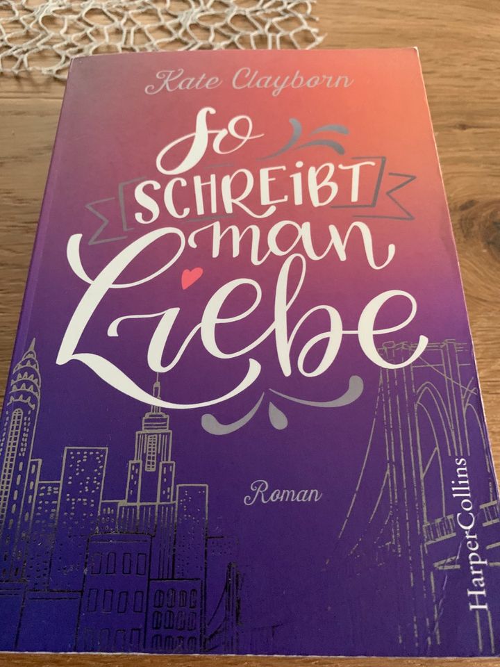 Roman- So schreibt man Liebe von Kate Clayborn in Jüchen