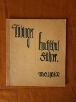 Universität Tübingen; Hochschulführer Tübingen 1931/32 Schleswig-Holstein - Neumünster Vorschau