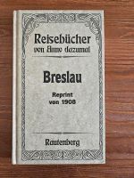 Breslau. Reprint von 1908.  Reisebücher von Anno dazumal Rheinland-Pfalz - Boppard Vorschau