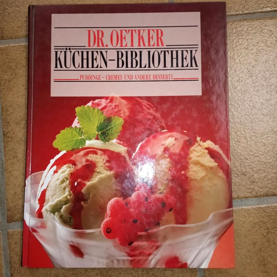 Dr. Oetker Küchenbibliothek: Puddinge, Cremes und andere Desserts in Kempen