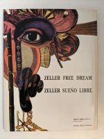 Zeller , free dream , Kunstbuch, Sammler, Mosaic Press Baden-Württemberg - Owingen Vorschau