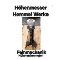 Hommel Höhenmesser Feinmikrometer Feinmechanik Baden-Württemberg - Villingen-Schwenningen Vorschau